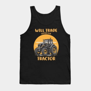 Will Trade Sister For Tractor Kids Boys Farm Tractor Tank Top